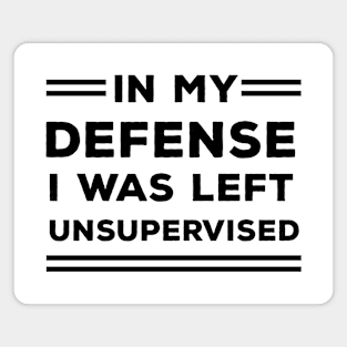 In My Defense I Was Left Unsupervised Magnet